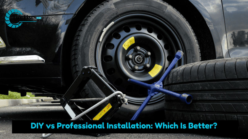 DIY vs Professional Installation: Which Is Better?