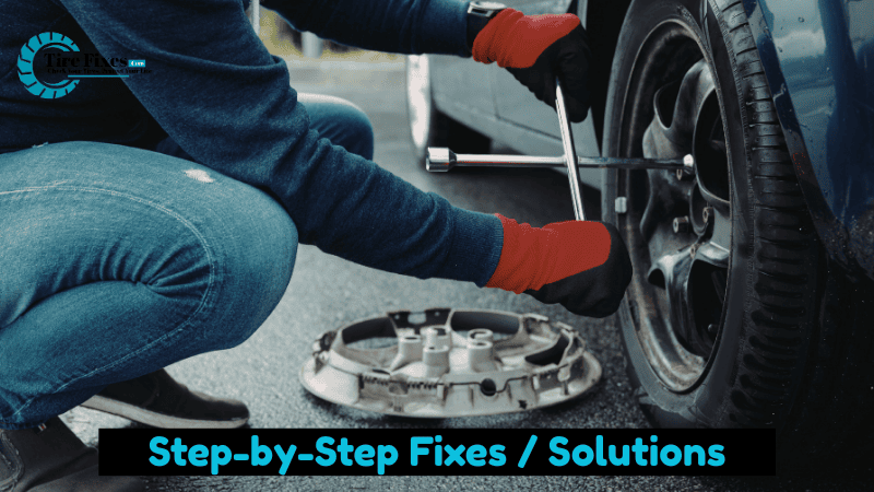 How to Change a Tire: Step-by-Step Fixes / Solutions