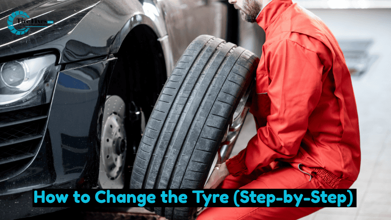 How to Change the Tyre (Step-by-Step)
