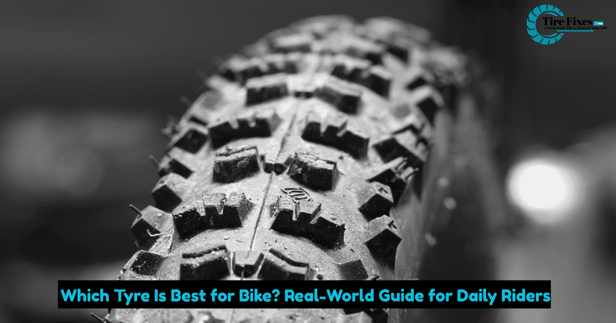 Which Tyre Is Best for Bike